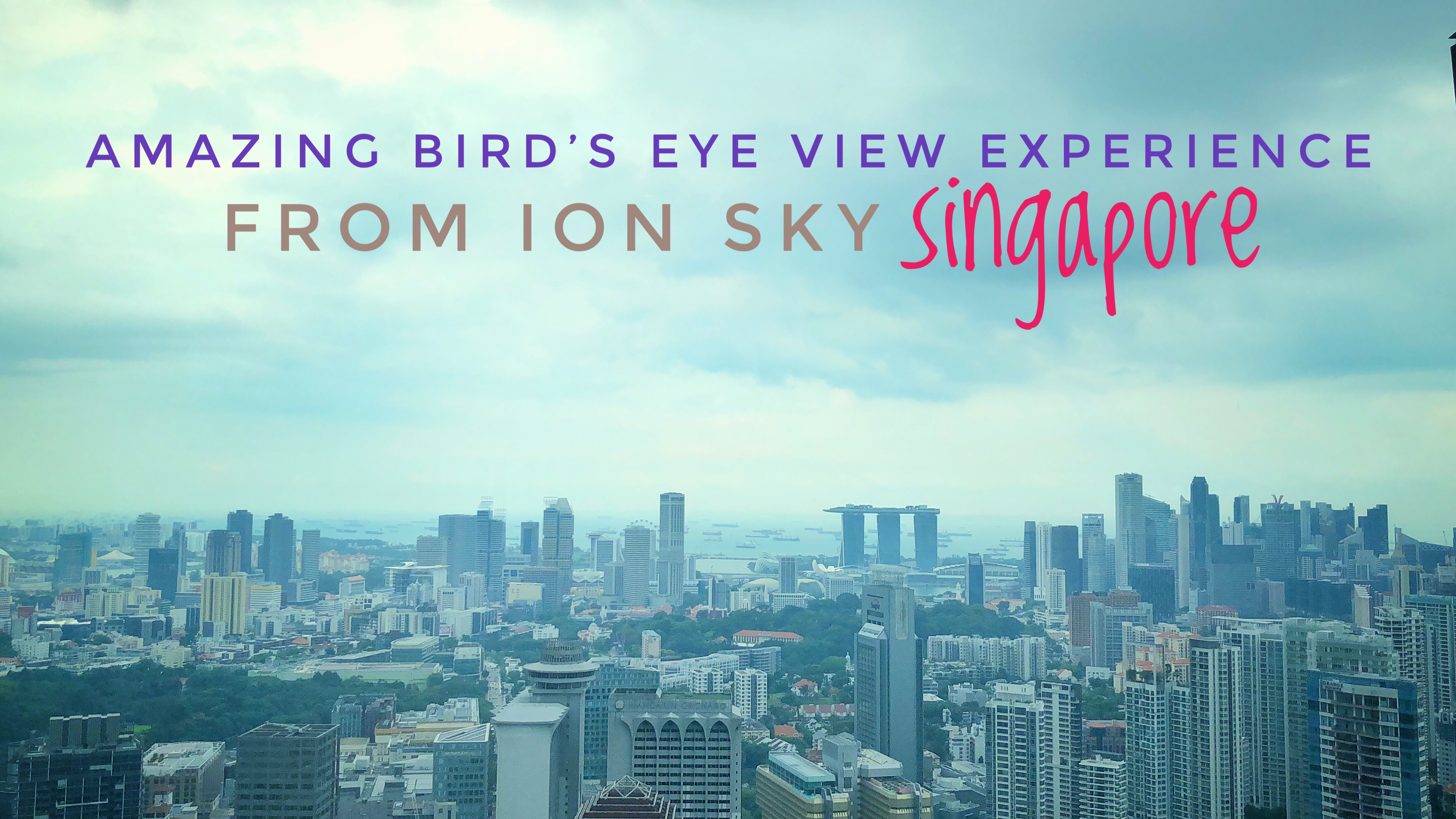 Singapore Travellers - ION Sky